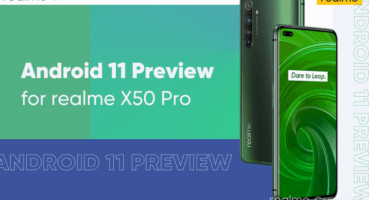 Realme, X50 Pro İçin Android 11 Önizleme Programını Duyurdu!