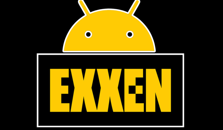 Exxen, Ios’tan Sonra Android Cihazlara Geldi