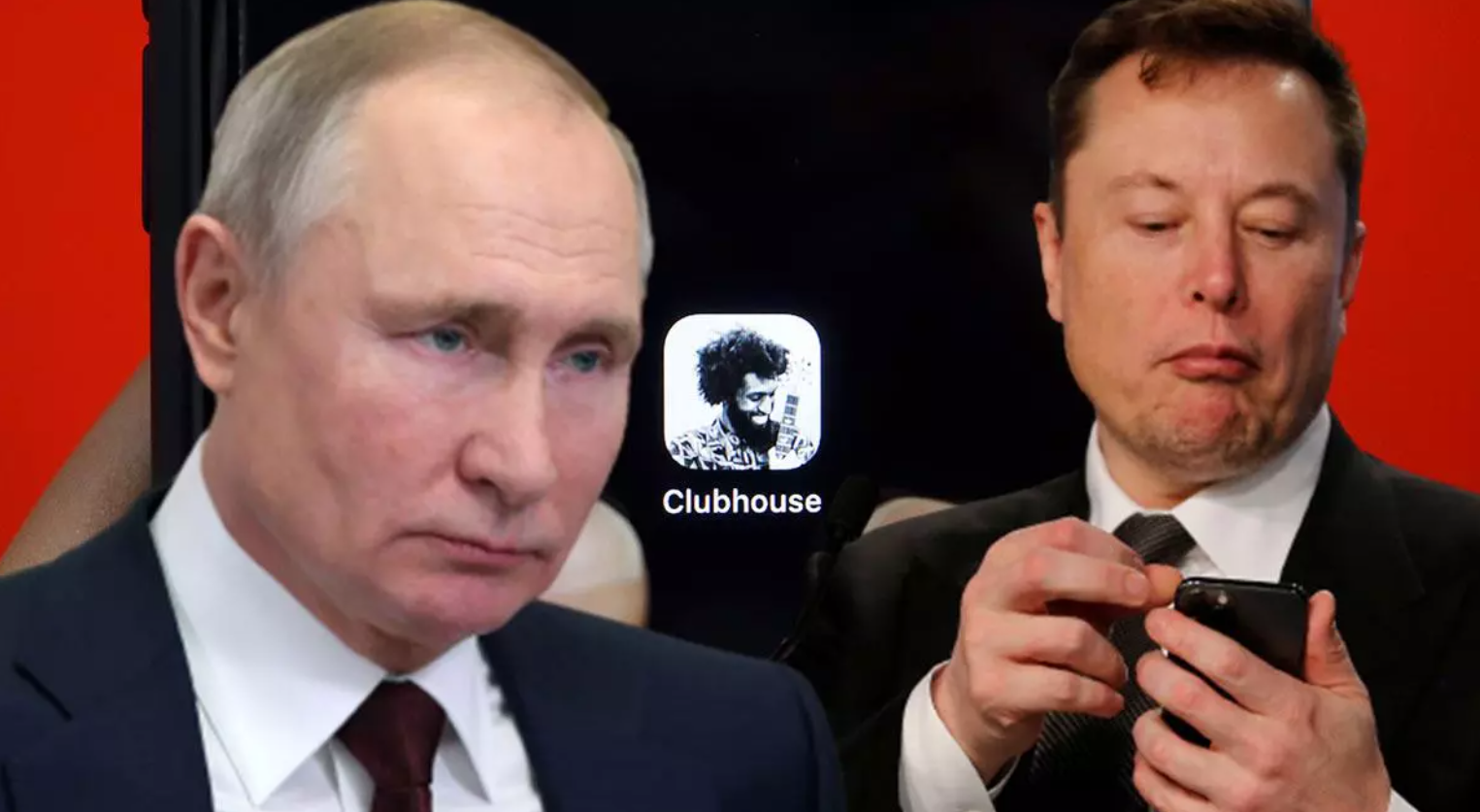 Elon Musk, Putin’e Clubhouse Daveti Gönderdi! 2021


