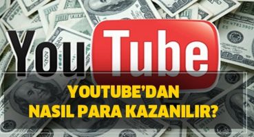 Youtube İle Para Kazanma