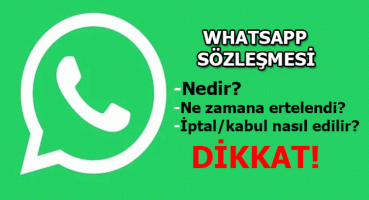 WhatsApp Sözleşmesi zamanı geldi mi?