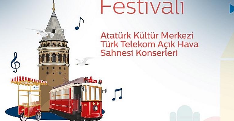 ‘Beyoğlu Kültür Yolu Festivali’   Türk Telekom Açık Hava konserlerine geri sayım başladı