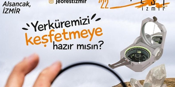 İzmir Türkiye’nin ilk jeoloji festivaline ev sahipliği yapıyor