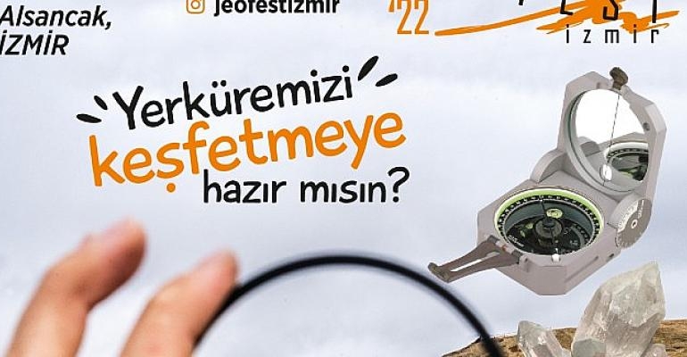 İzmir Türkiye’nin ilk jeoloji festivaline ev sahipliği yapıyor