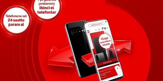 Vodafone Yenilenmiş İkinci Elde Liderliği Hedefliyor