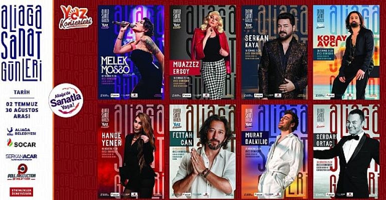 Aliağa’da Muhteşem Yaz, Aliağa’da Yıldızlar Geçidi
