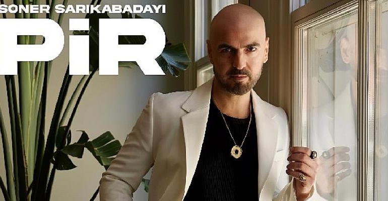 Aşk Yolunda Bir Rehber: “PİR” Soner Sarıkabadayı