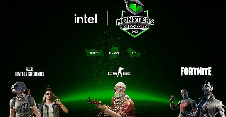 Intel Monsters Reloaded 2022 espor turnuvası başladı!