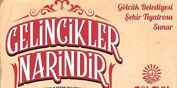 Kervansaray’da Tiyatro Keyfi “Gelincikler Narindir” Oyunu İle Sürecek