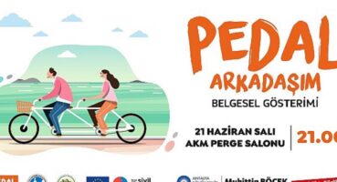 Pedal Arkadaşım Belgeseli’nin ilk gösterimi gerçekleşecek