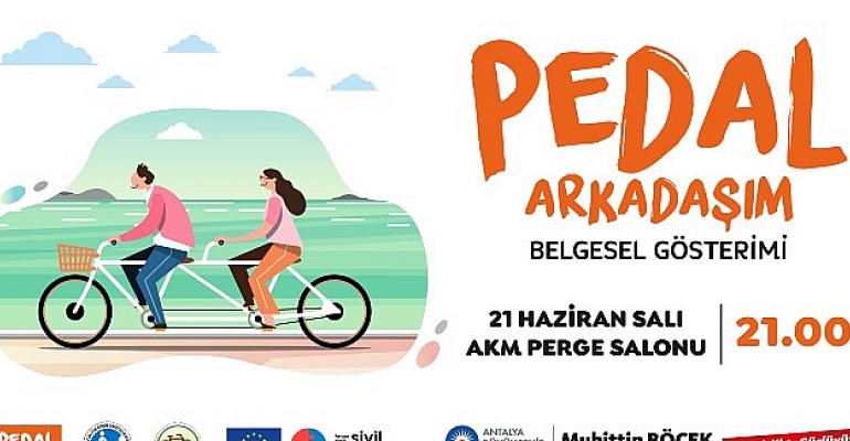 Pedal Arkadaşım Belgeseli’nin ilk gösterimi gerçekleşecek
