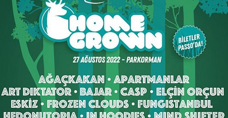 Homegrown” 27 Ağustos’ta Parkorman’da!