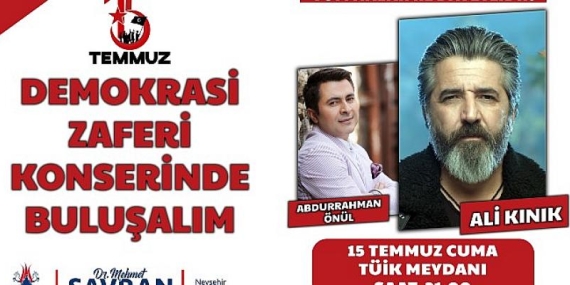 Nevşehir Belediyesi’nden ‘Demokrasi Zaferi Konseri