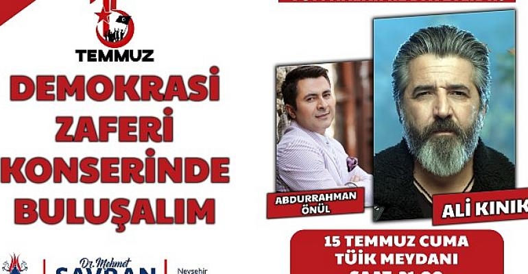 Nevşehir Belediyesi’nden ‘Demokrasi Zaferi Konseri