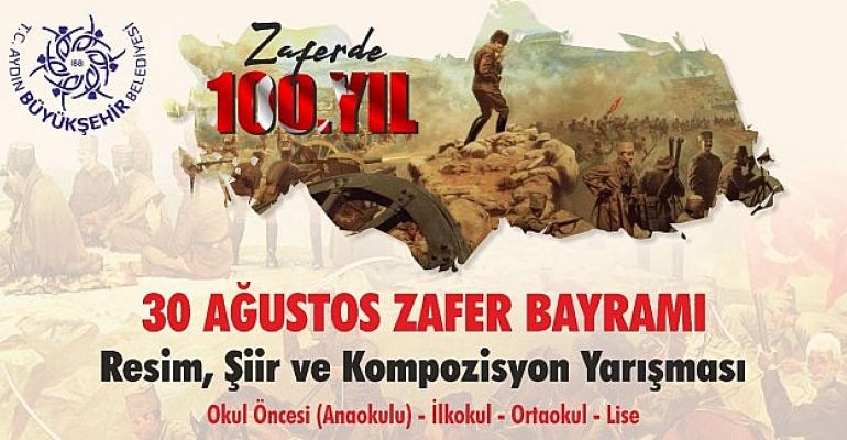 Aydın Büyükşehir Belediyesi 30 Ağustos Zafer Bayramı Temalı Yarışma Düzenliyor