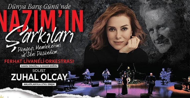 Çiğli “Nazım’ın Şarkılarını” Zuhal Olcay ile Söyleyecek