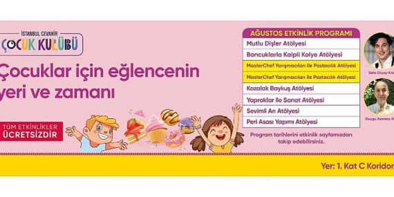 İstanbul Cevahir  Ağustos Ayında da Çocuk Kulübü İle Renklenecek