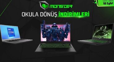 Okul dönemine güçlü bir başlangıç yapmak isteyenlere Monster Notebook’tan Okula Dönüş kampanyası!