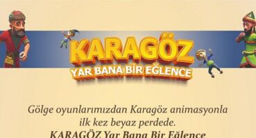 Sezonun iddialı animasyon filmlerinden Karagöz: Yar Bana Bir Eğlence, Atlas 1948 Sineması’nda izleyici ile buluşacak