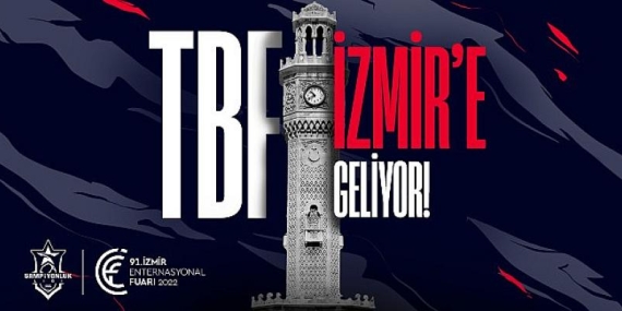 TBF 2022’nin Yeri ve Zamanı Belli Oldu