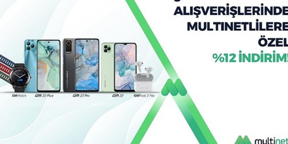 Teknoloji tutkunu MultiNet’lilere General Mobile alışverişlerinde yüzde 12 indirim fırsatı!