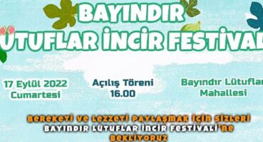 Bayındır Lütuflar İncir Festivali 17 Eylül’de Yapılıyor