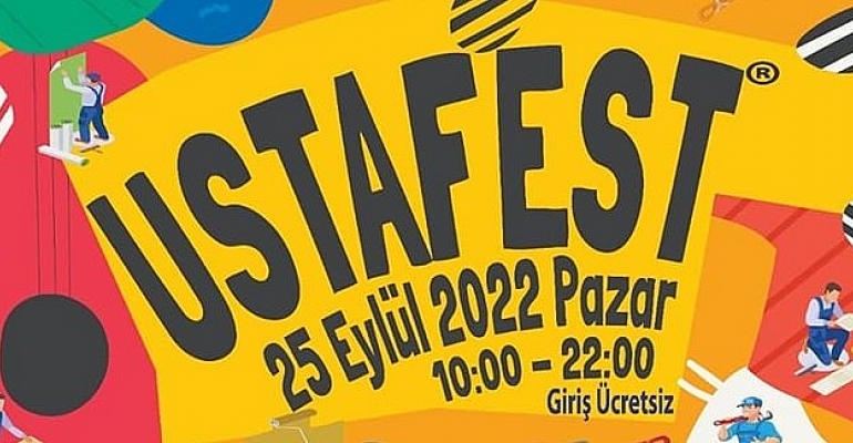 Dünya’da bir ilk olan USTAFEST İzmir’de düzenleniyor