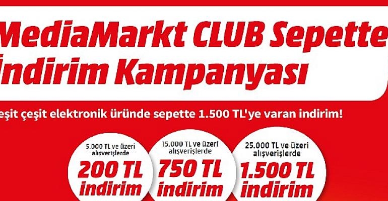 MediaMarkt’tan CLUB üyelerine özel 1.500 TL’ye varan indirim
