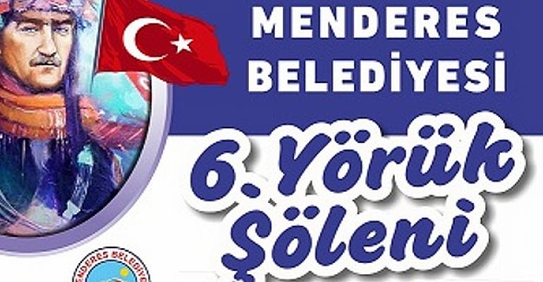 Menderes 6. Yörük Şenliği’ne Hazır