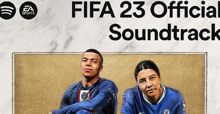 Spotify, EA SPORTS iş birliği ile FIFA 23’ün resmi soundtrack’ini duyurdu