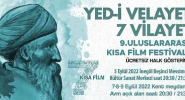 Yed-i Velayet 7 Vilayet Kısa Film Festivali Galası İnegöl’de Yapılacak