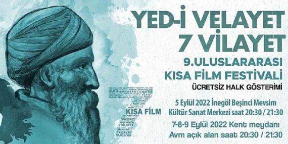 Yed-i Velayet 7 Vilayet Kısa Film Festivali Galası İnegöl’de Yapılacak