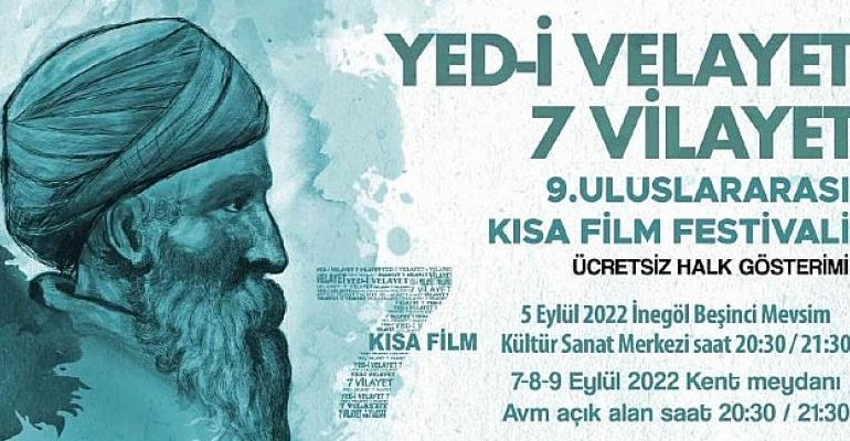 Yed-i Velayet 7 Vilayet Kısa Film Festivali Galası İnegöl’de Yapılacak