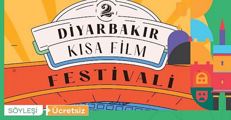 2. Uluslararası Diyarbakır Kısa Film Festivali Sur Kültür Yolu’nda Başlıyor