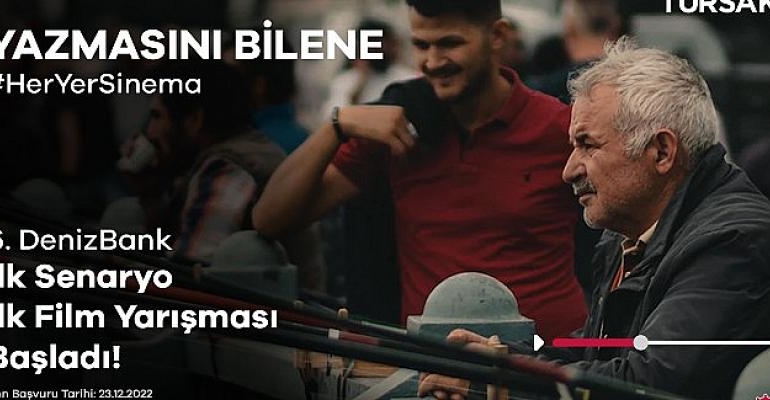 6. Denizbank İlk Senaryo İlk Film Yarışması Başlıyor