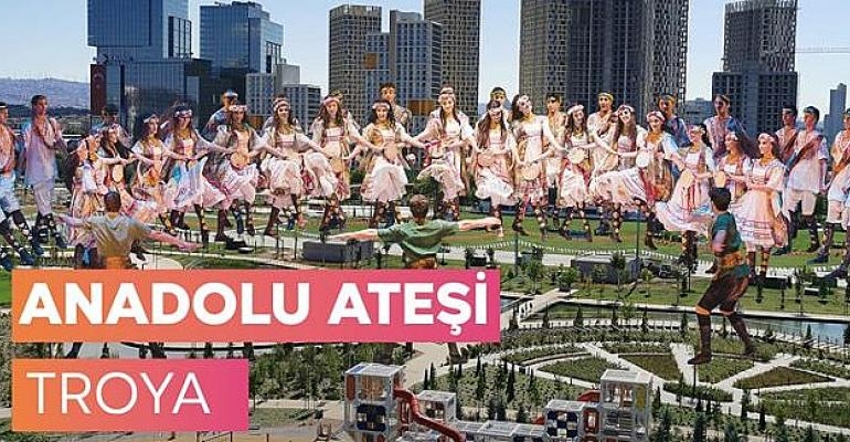 Başkent Kültür Yolu Festivali’nde Anadolu Ateşi ‘TROYA’ ile Görsel Bir Şov Sunacak