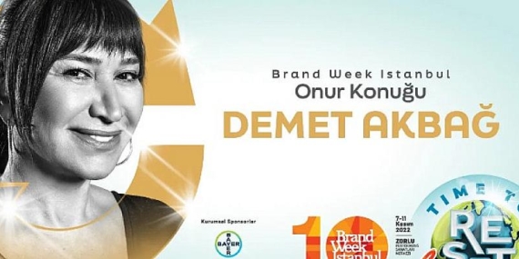 Brand Week Istanbul’un onur konuğu Demet Akbağ olacak