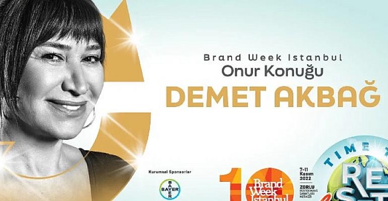 Brand Week Istanbul’un onur konuğu Demet Akbağ olacak