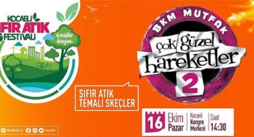 Çok Güzel Hareketler-2 ekibi geri dönüşüm skeçleriyle festivalde