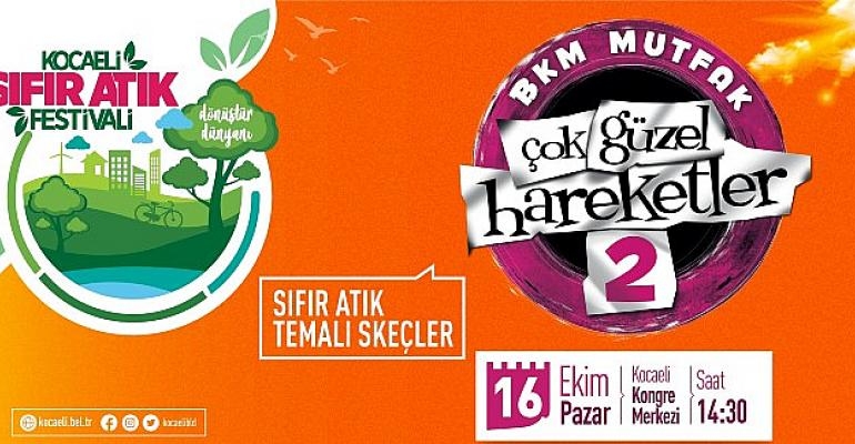 Çok Güzel Hareketler-2 ekibi geri dönüşüm skeçleriyle festivalde