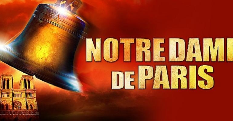 Efsanevi “Notre Dame de Paris” Müzikali Yeniden Zorlu PSM’de