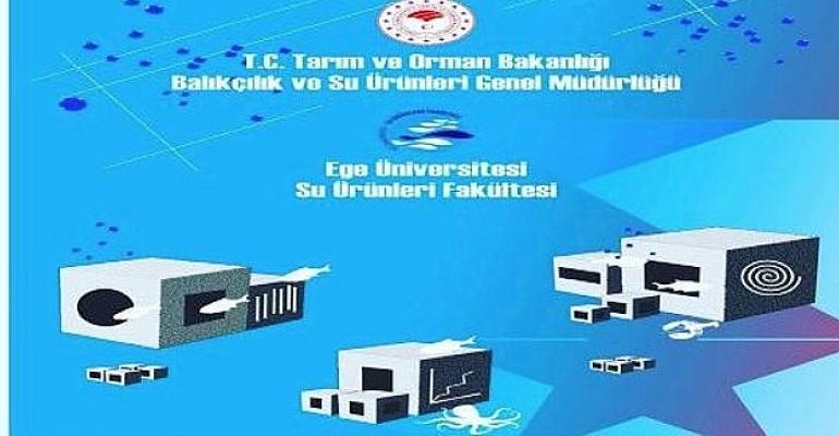Ege Üniversitesi “II. Ulusal Yapay Resif Çalıştayı”na ev sahipliği yapacak