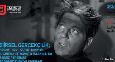 Şiirsel Gerçekçi Sinema Gösterimleri Sinematik /Sinema Evi’nde