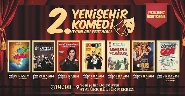 2. Yenişehir Komedi Oyunları Festivali Başlıyor