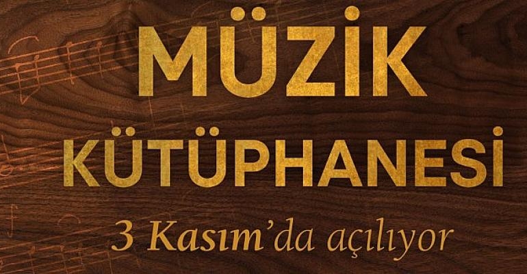 AASSM Müzik Kütüphanesi yarın açılıyor