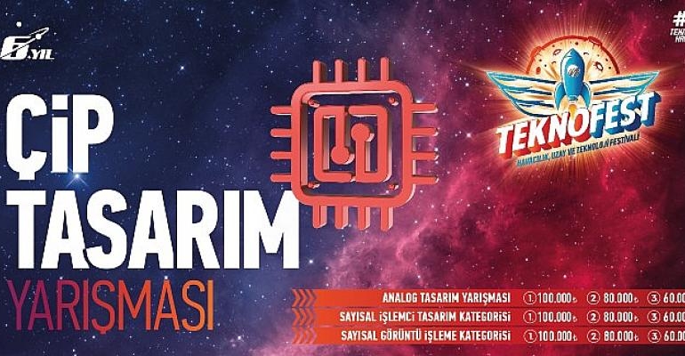 Çip Tasarım Yarışması İle Geleceğin Yerli Çip Teknolojileri Ülkemizden Çıkacak