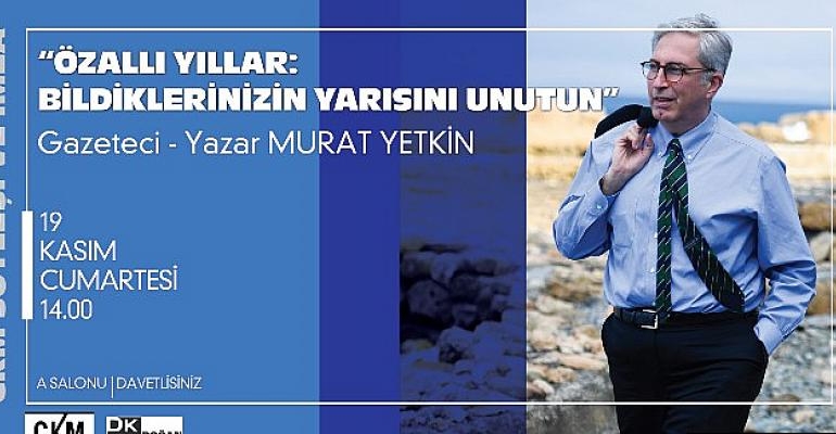 CKM’de Özallı Yıllar: Bildiklerinizin Yarısını Unutun Söyleşisi