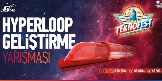 Geleceğin Ulaşım Teknolojileri Hyperloop Geliştirme Yarışması’nda