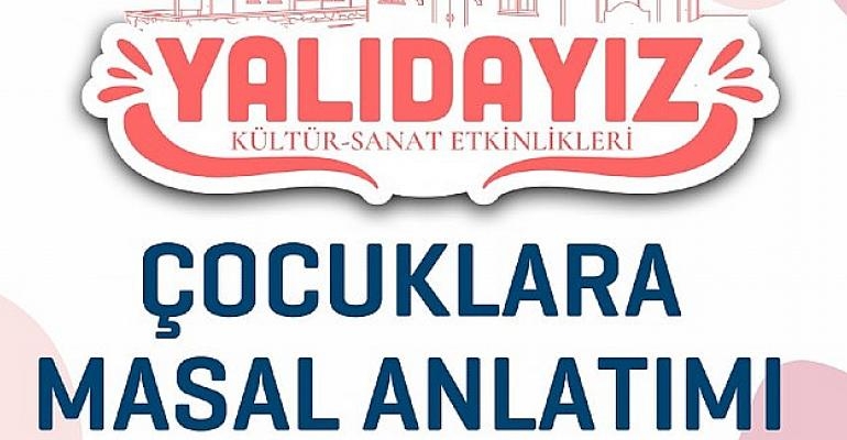 Yalıdayız Kültür Sanat Etkinlikleri Masal Anlatımı İle Devam Edecek