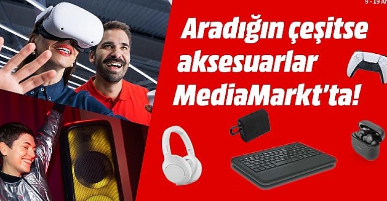 Aksesuar kampanyası MediaMarkt’ta başladı